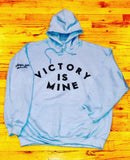 VICTORY IS MINE HOODIES